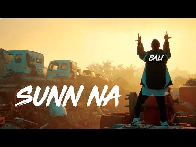 SUNN NA (Official Video) | BALI | RASLA | HINDI RAP | 2020