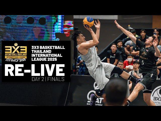 RE-LIVE | #3x3BTIL25 | Bangkok | Day 2 - Finals