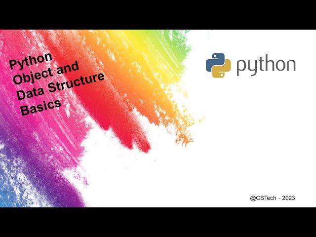 Python Object and Data Structure Basics Part #1 | Learn Python | CS Tech