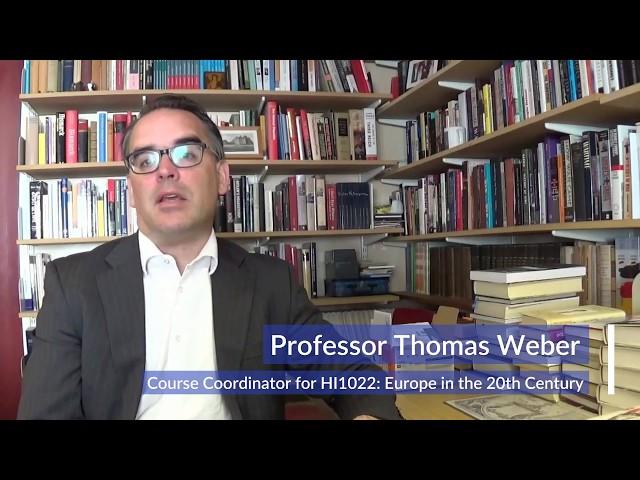 HI1022: Europe in the 20th Century (Professor Tom Weber)