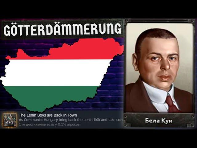 Новая Венгрия и ачивка на парней Ленина! - Hearts of Iron IV Götterdämmerung