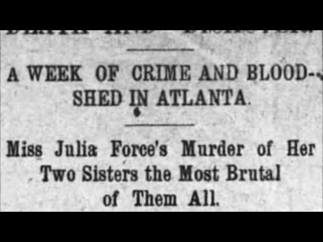 1893- Atlanta’s “Lizzie Borden”.  Brutal murder shocked Atlanta society!