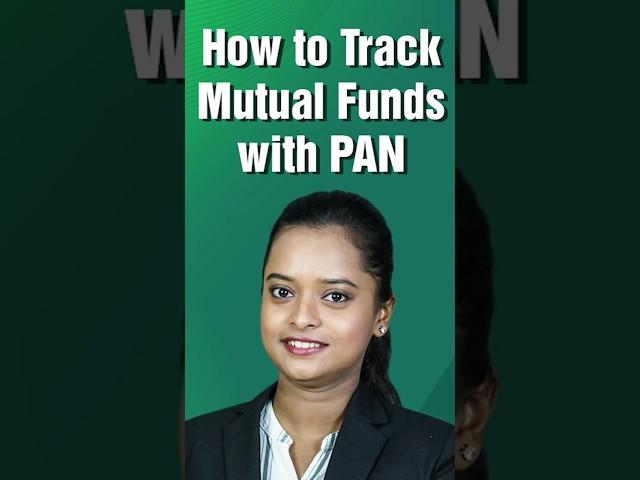 How to Track All Your Mutual Funds with PAN