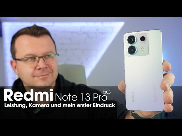 Redmi Note 13 Pro 5G im Unboxing:Leistung, Kamera und mein erster Eindruck I deutsch I 2024