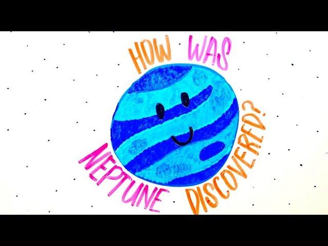 How Was Neptune Discovered?