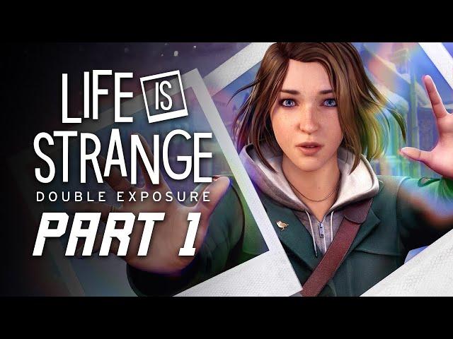 Life is Strange Double Exposure Walkthrough Part 1 - Chapter 1 Still Life