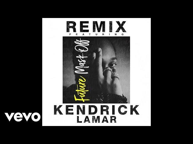 Future - Mask Off (Remix) (Audio) ft. Kendrick Lamar