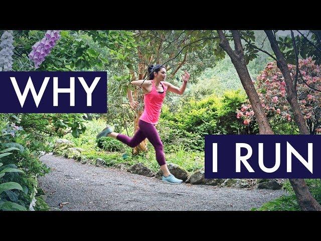 WHY I RUN