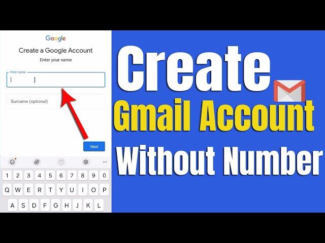 How to Create Gmail Account Without Phone Number