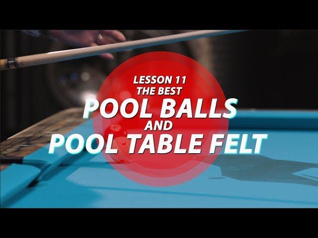 Billiard Tutorial: The best balls & pool table felts!!!