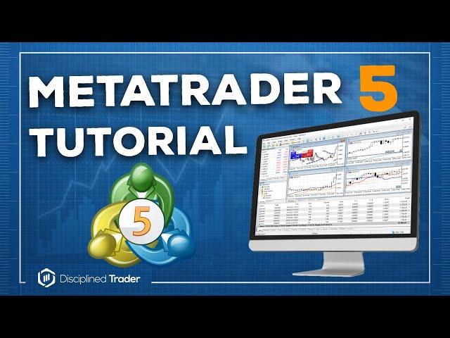 Complete MetaTrader 5 Tutorial [For Beginners] - 2024 Edition