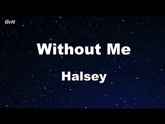 Without Me - Halsey Karaoke 【No Guide Melody】 Instrumental