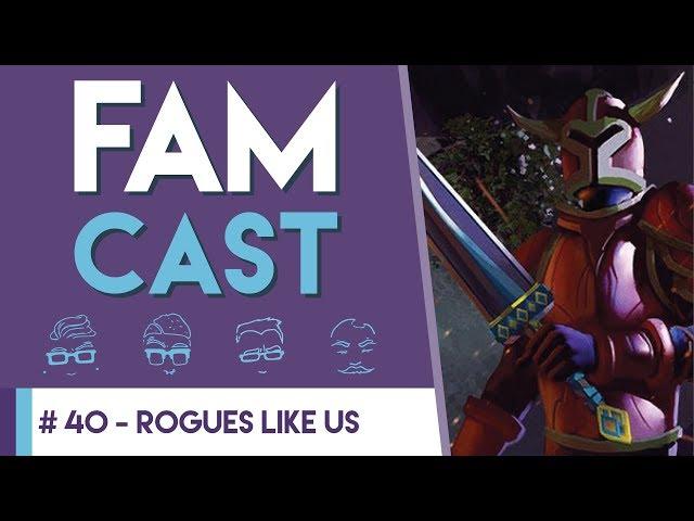 FAMcast Ep: 40 - Rogues Like Us ft. oddByte