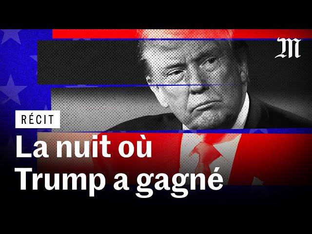 La nuit où Trump a gagné l'élection présidentielle américaine