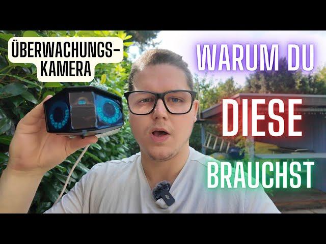 Überwachungs-Kamera: Warum Du genau DIESE brauchst