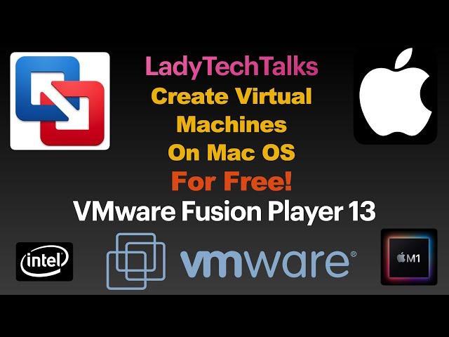 How to install VMware Fusion Player 13 on Mac OS for Free!