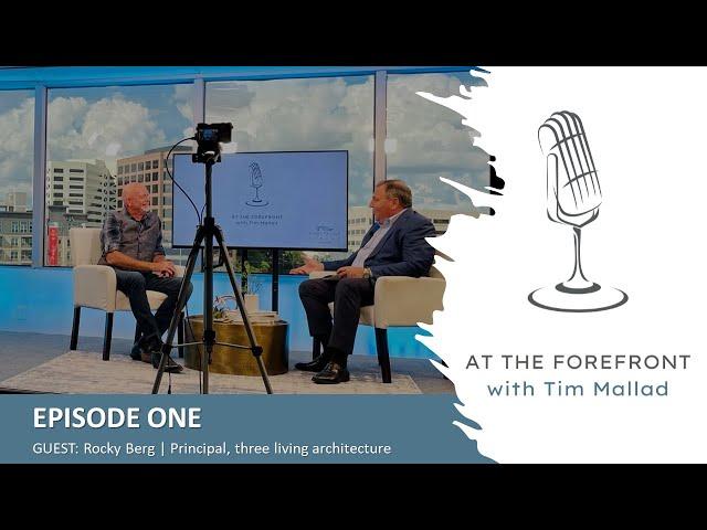 Episode 1: At The Forefront | Guest: Rocky Berg