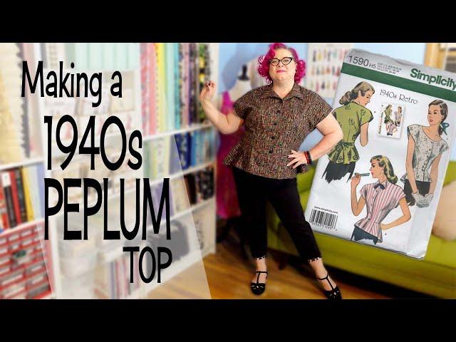 Making a 1940s Peplum Top - Sewing Simplicity Retro 1590