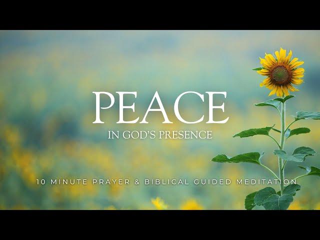 Find Peace in God's Presence: A Transformative Meditation