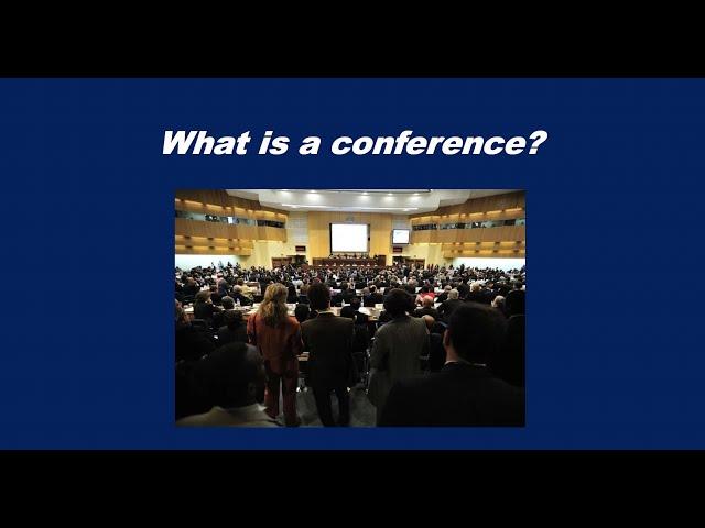 What is a conference?