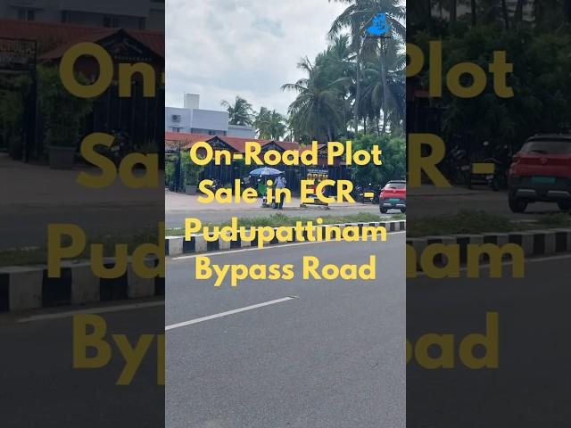 ONEOAD PLOTS FOR SALE AT EXR PUDUPATTINAM #ecrproperty #commercialrealestate #proper #landdeveloper