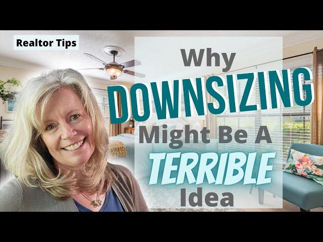Why Downsizing might be a TERRIBLE Idea! |  Tampa Bay