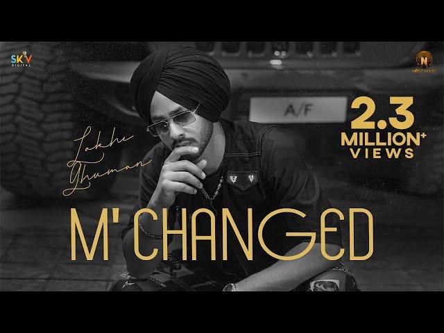 M'CHANGED (Official Video) Lakhi Ghuman | G Guri | Gopi Sarpanch | Latest Punjabi Songs 2022