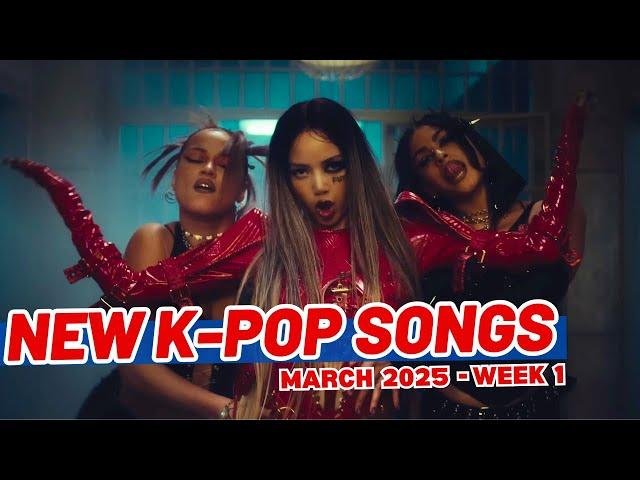 NEW K-POP SONGS | MARCH 2025 (WEEK 1)