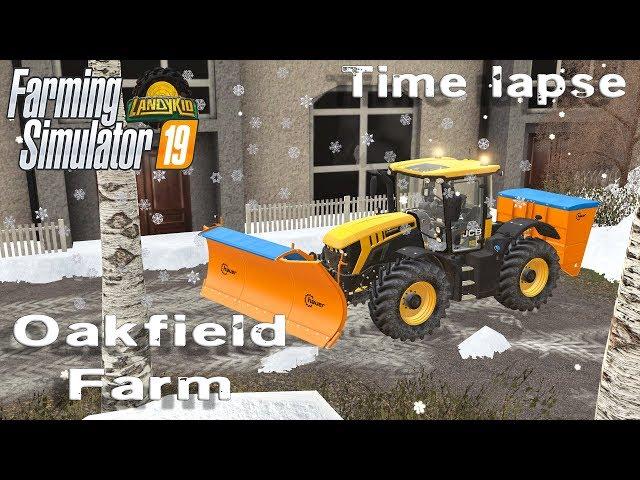 Farming Simulator 19 | Oakfield  Seasons | Time lapse | snow plowing the most important place