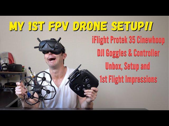 My First FPV Setup! - iFlight Protek 35, DJI Goggles and DJI Controller