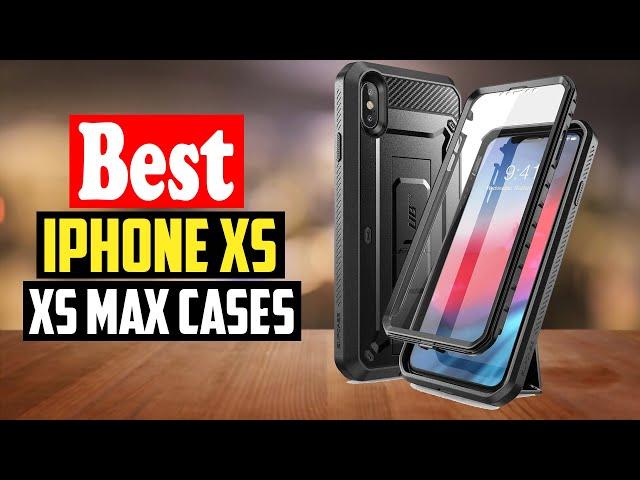 Top 10 Best iPhone XS and XS Max Cases in 2023 Reviews