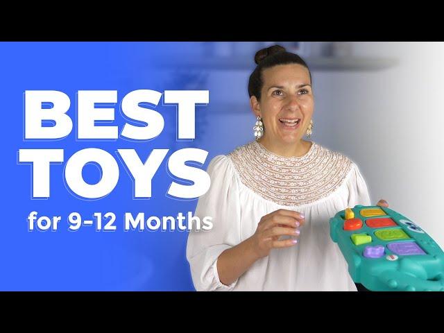 9-12 Month Baby Toys: The Only Baby Toys you Need for 9 -12 Months (and the Toys to Avoid)