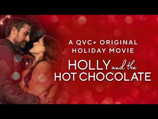 Holly and the Hot Chocolate: QVC+ Original Holiday Movie | Official Trailer