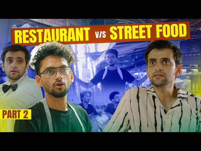 Restaurants vs Street Food - Part 2 | Funcho