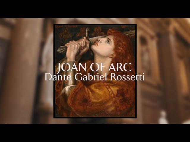 Joan of Arc by Dante Gabriel Rossetti - Curator Highlights