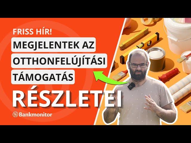 Friss Hír! Megjelentek az Otthonfelújítási Támogatás Részletei!