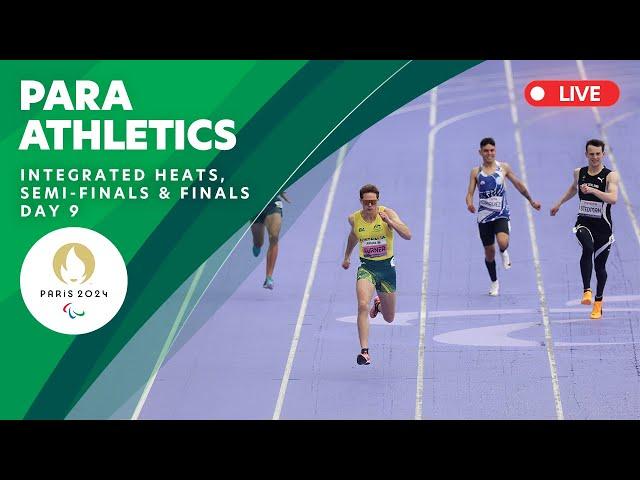 Para Athletics - Integrated Men's & Women's Heats, Semifinals & Finals | Day 9