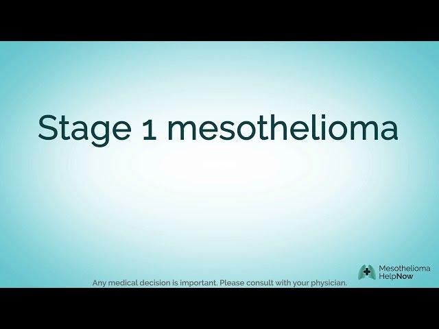 About Stage 1 Pleural Mesothelioma