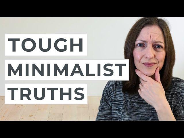 6 Essential Minimalist Truths You Don’t Want to Hear