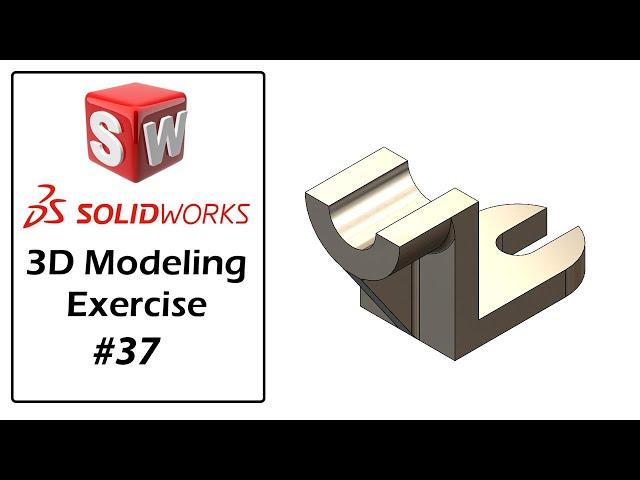 SolidWorks Tutorial For Beginners | Part Modeling Exercise - 37