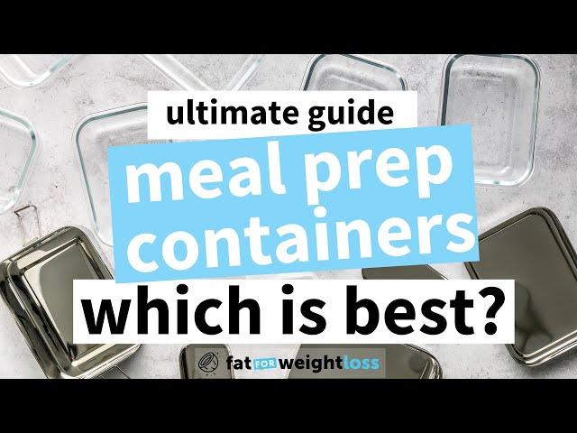 Ultimate Guide to Meal Prep Containers (which is best?)