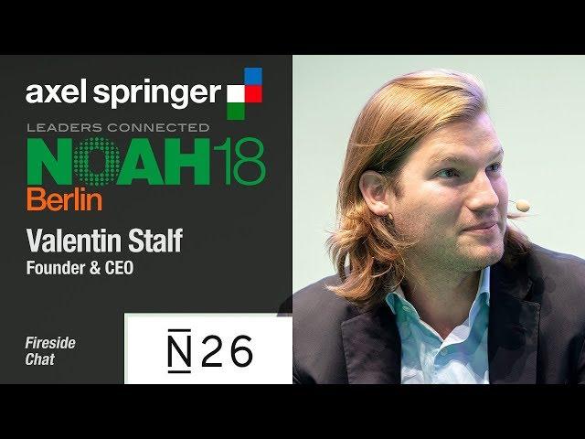 Fireside Chat Valentin Stalf, N26 & Marco Rodzynek, NOAH Advisors - NOAH18 Berlin