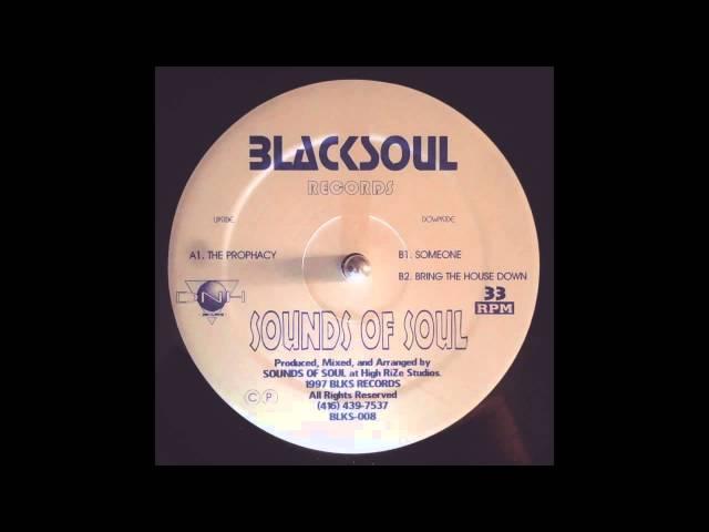 Sounds Of Soul - Bring The House Down [Blacksoul Records]