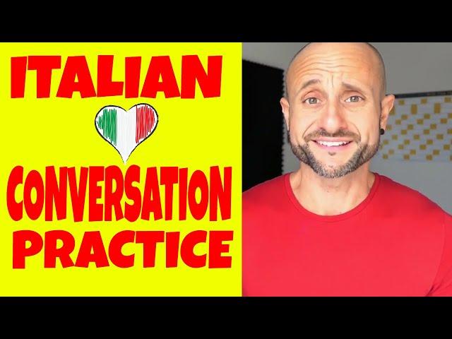 Beginner Italian Conversation Practice: Improve Your Italian Language and Speak Italian, NOW [IT]