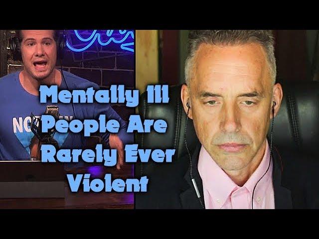 Jordan Peterson - Myth; Mentally Ill People Are Violent