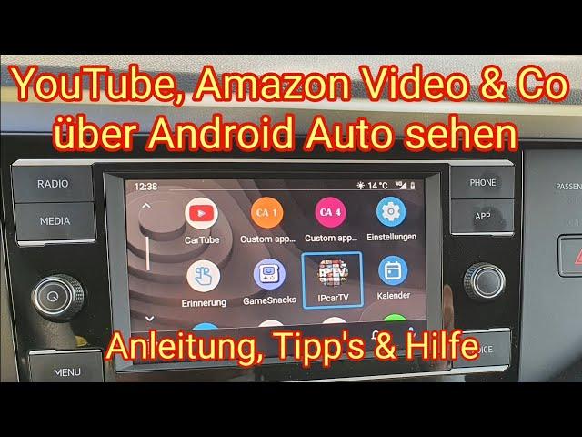 Youtube, Amazon Prime Video & Co mit Android Auto nutzen - no root, App Connect, VW, Seat, Skoda,BMW