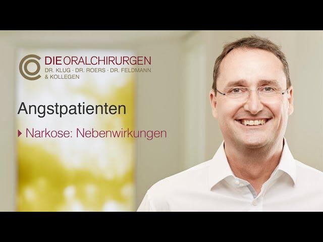 Angstpatienten - Narkose: Nebenwirkungen (Dr. Daniel Klug)