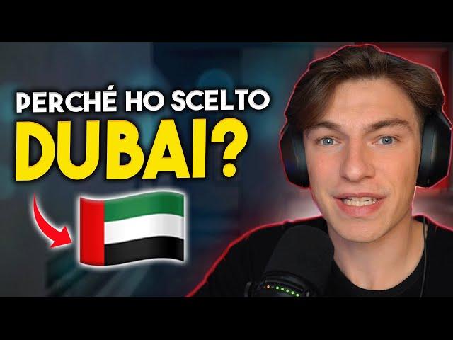 Perchè sono venuto a vivere proprio a Dubai