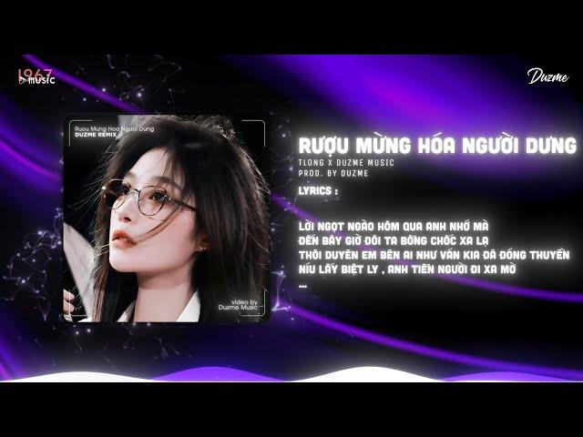 Rượu Mừng Hóa Người Dưng - TLong (Duzme Remix) / Audio Lyrics