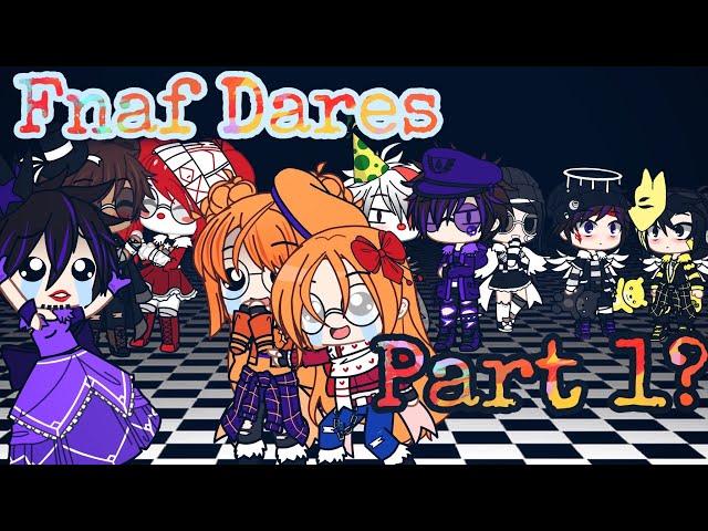 Fnaf DARES Part 1 ~ Gacha Club ~ 6.5k+ Subscribers Special!!!